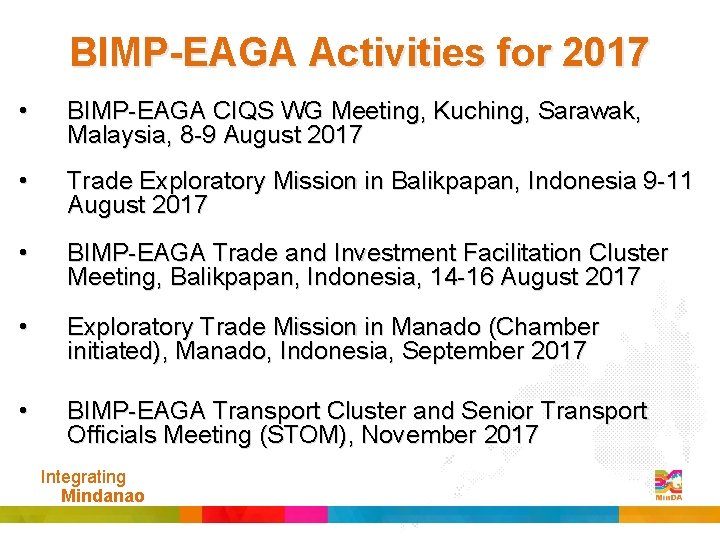 BIMP-EAGA Activities for 2017 • BIMP-EAGA CIQS WG Meeting, Kuching, Sarawak, Malaysia, 8 -9