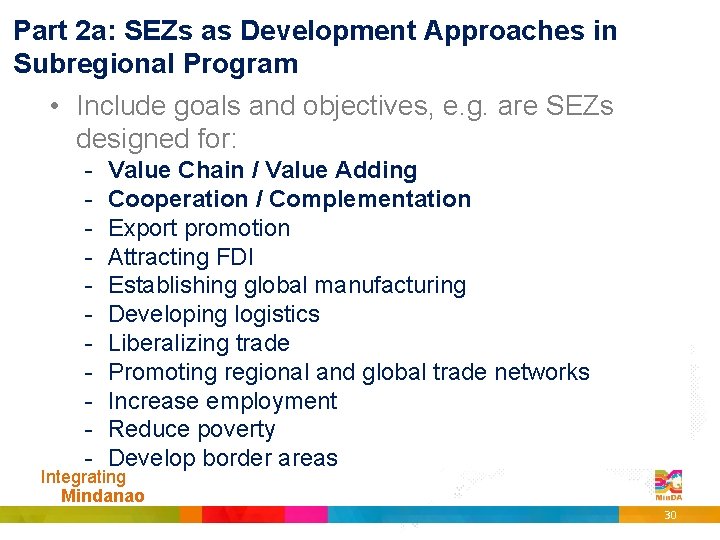 Part 2 a: SEZs as Development Approaches in Subregional Program • Include goals and