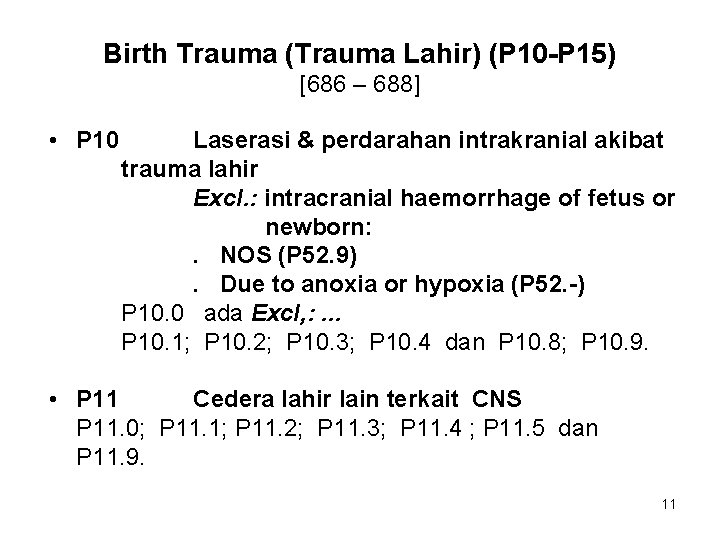 Birth Trauma (Trauma Lahir) (P 10 -P 15) [686 – 688] • P 10