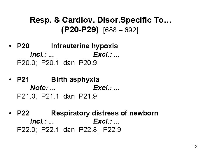 Resp. & Cardiov. Disor. Specific To… (P 20 -P 29) [688 – 692] •