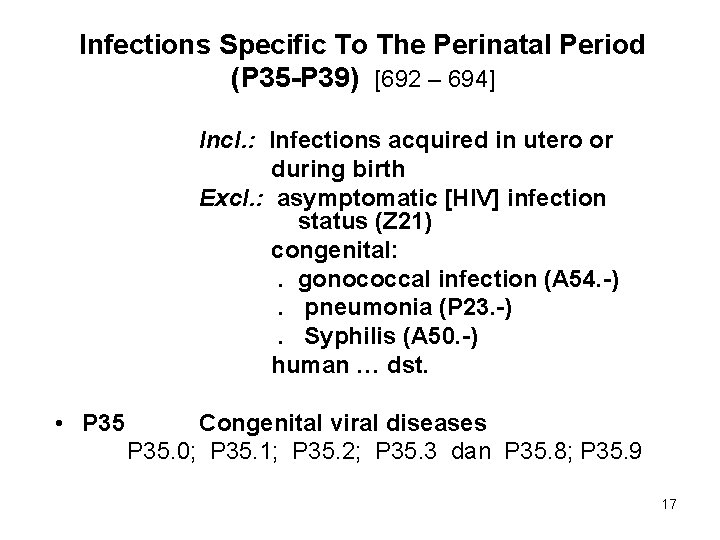 Infections Specific To The Perinatal Period (P 35 -P 39) [692 – 694] Incl.