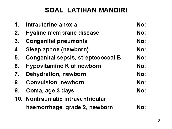 SOAL LATIHAN MANDIRI 1. 2. 3. 4. 5. 6. 7. 8. 9. 10. Intrauterine