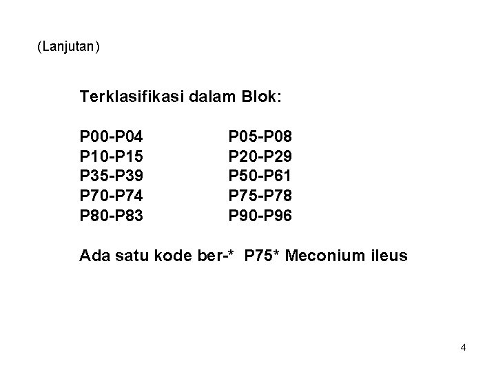 (Lanjutan) Terklasifikasi dalam Blok: P 00 -P 04 P 10 -P 15 P 35