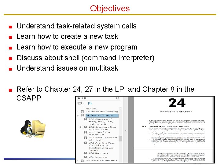 Objectives Understand task-related system calls Learn how to create a new task Learn how