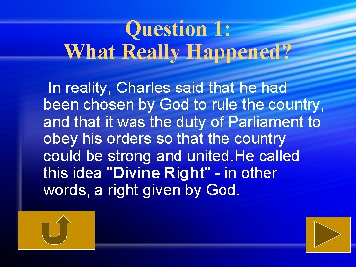 Question 1: What Really Happened? In reality, Charles said that he had been chosen