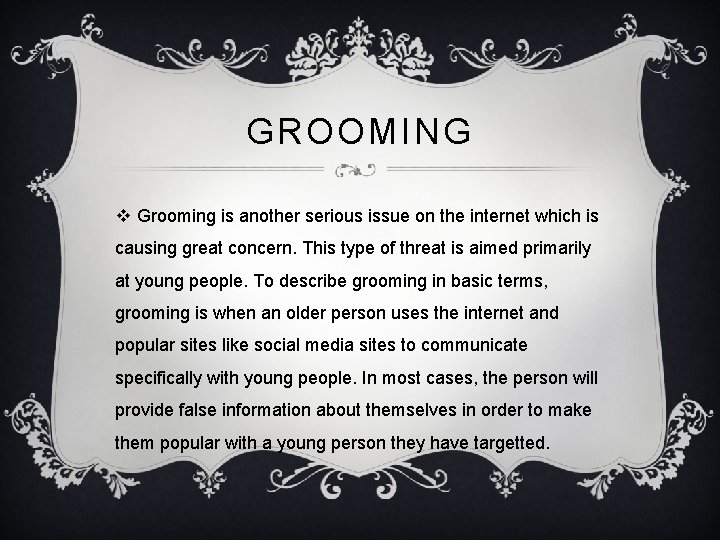 GROOMING v Grooming is another serious issue on the internet which is causing great GROOMING v Grooming is another serious issue on the internet which is causing great
