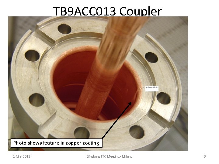 TB 9 ACC 013 Coupler Photo shows feature in copper coating 1. Mar. 2011