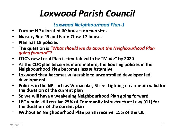 Loxwood Parish Council • • • Loxwood Neighbourhood Plan-1 Current NP allocated 60 houses