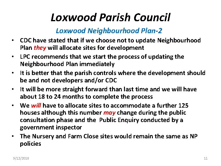 Loxwood Parish Council Loxwood Neighbourhood Plan-2 • CDC have stated that if we choose