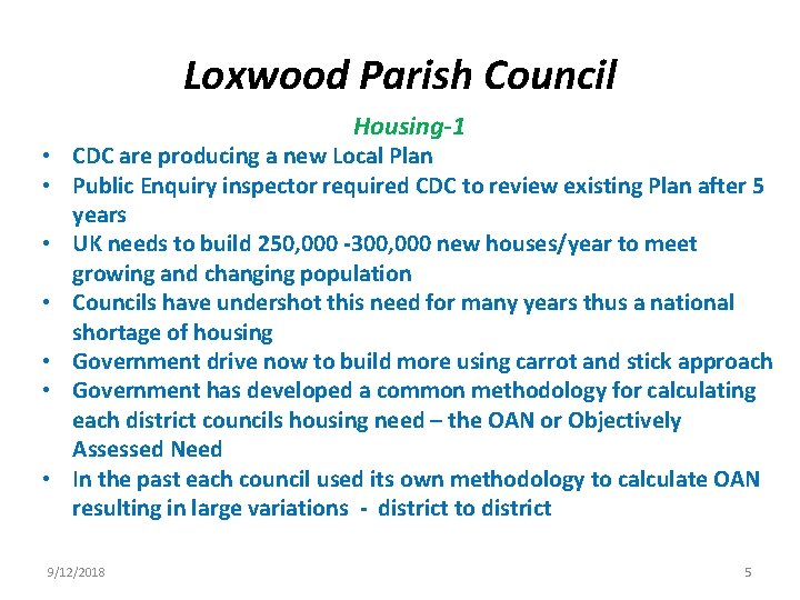 Loxwood Parish Council Housing-1 • CDC are producing a new Local Plan • Public