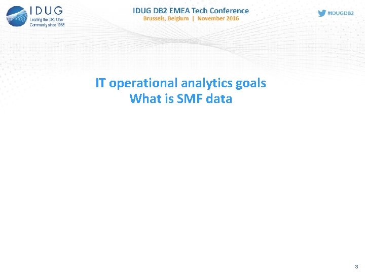 IT operational analytics goals What is SMF data 3  IT operational analytics goals What is SMF data 3