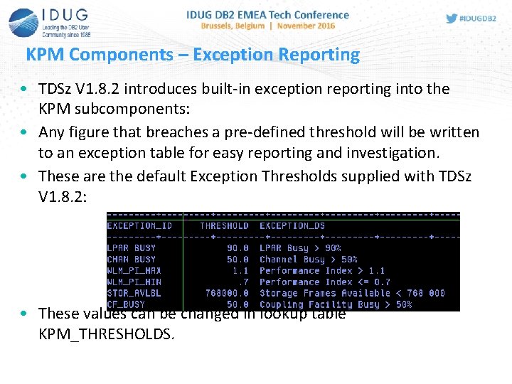 KPM Components – Exception Reporting • TDSz V 1. 8. 2 introduces built-in exception KPM Components – Exception Reporting • TDSz V 1. 8. 2 introduces built-in exception