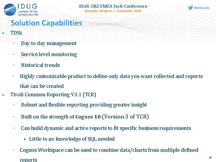 Solution Capabilities • TDSz • Day to day management • Service level monitoring • Solution Capabilities • TDSz • Day to day management • Service level monitoring •