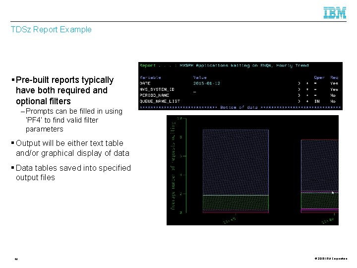 TDSz Report Example Pre-built reports typically have both required and optional filters – Prompts TDSz Report Example Pre-built reports typically have both required and optional filters – Prompts
