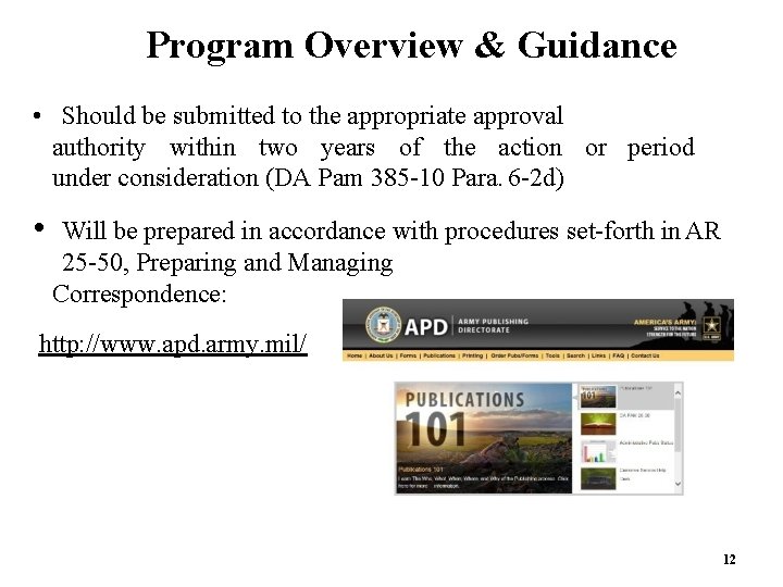 Program Overview & Guidance • Should be submitted to the appropriate approval authority within Program Overview & Guidance • Should be submitted to the appropriate approval authority within