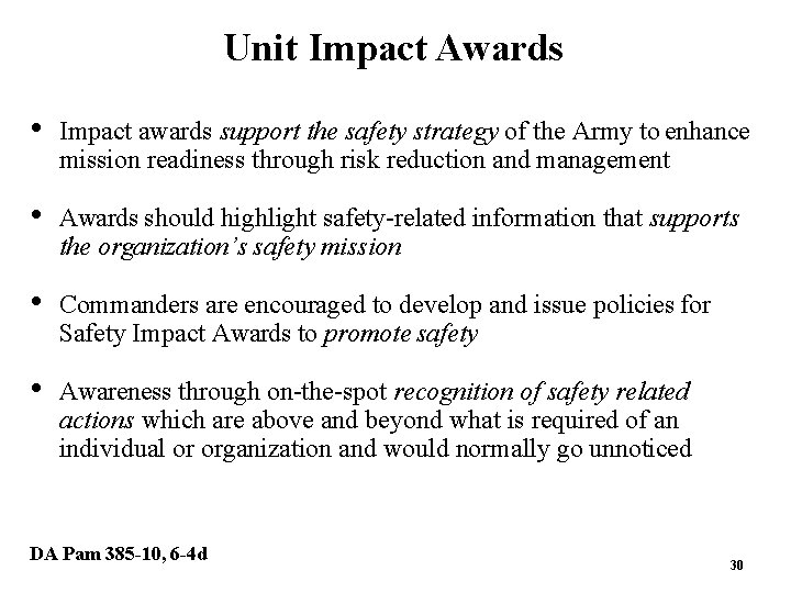 Unit Impact Awards • Impact awards support the safety strategy of the Army to Unit Impact Awards • Impact awards support the safety strategy of the Army to