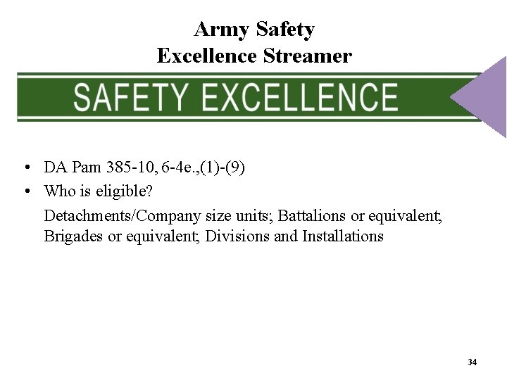 Army Safety Excellence Streamer • DA Pam 385 -10, 6 -4 e. , (1)-(9) Army Safety Excellence Streamer • DA Pam 385 -10, 6 -4 e. , (1)-(9)