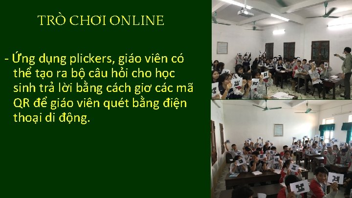 TRÒ CHƠI ONLINE - Ứng dụng plickers, giáo viên có thể tạo ra bộ