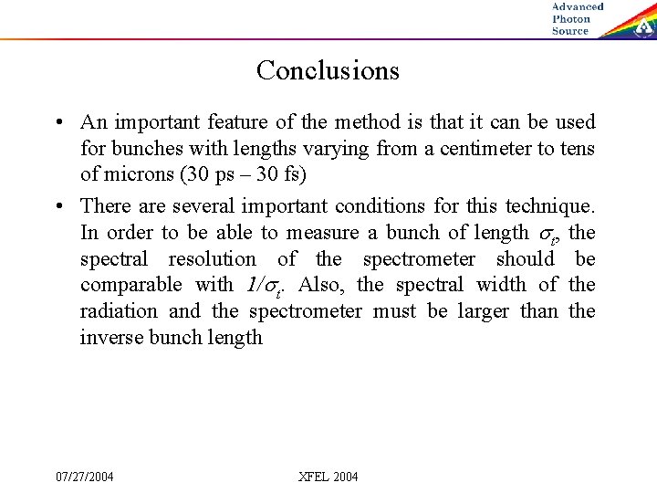 Conclusions • An important feature of the method is that it can be used