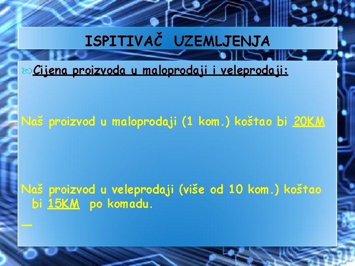 ISPITIVAČ UZEMLJENJA Cijena proizvoda u maloprodaji i veleprodaji: Naš proizvod u maloprodaji (1 kom.