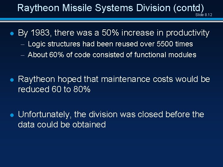 Raytheon Missile Systems Division (contd) Slide 8. 12 l By 1983, there was a