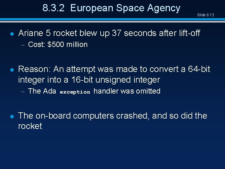 8. 3. 2 European Space Agency l Slide 8. 13 Ariane 5 rocket blew