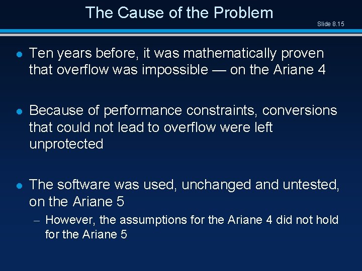 The Cause of the Problem Slide 8. 15 l Ten years before, it was