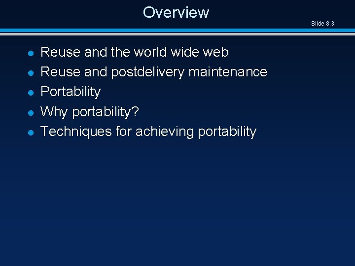 Overview l l l Reuse and the world wide web Reuse and postdelivery maintenance