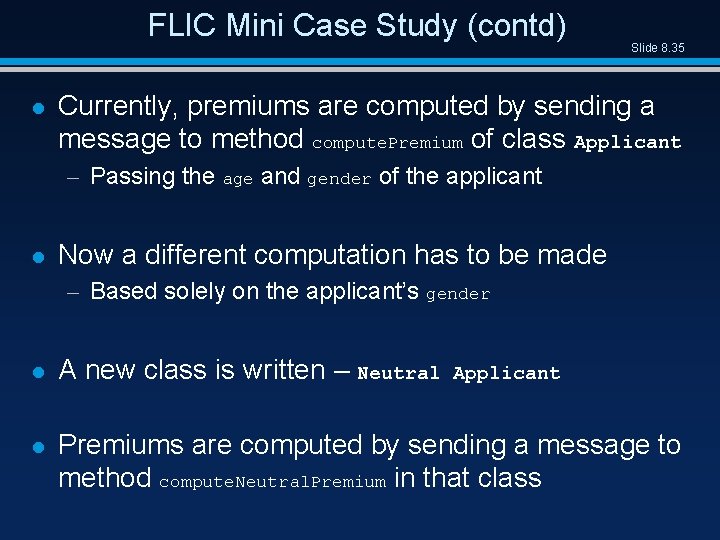 FLIC Mini Case Study (contd) l Slide 8. 35 Currently, premiums are computed by