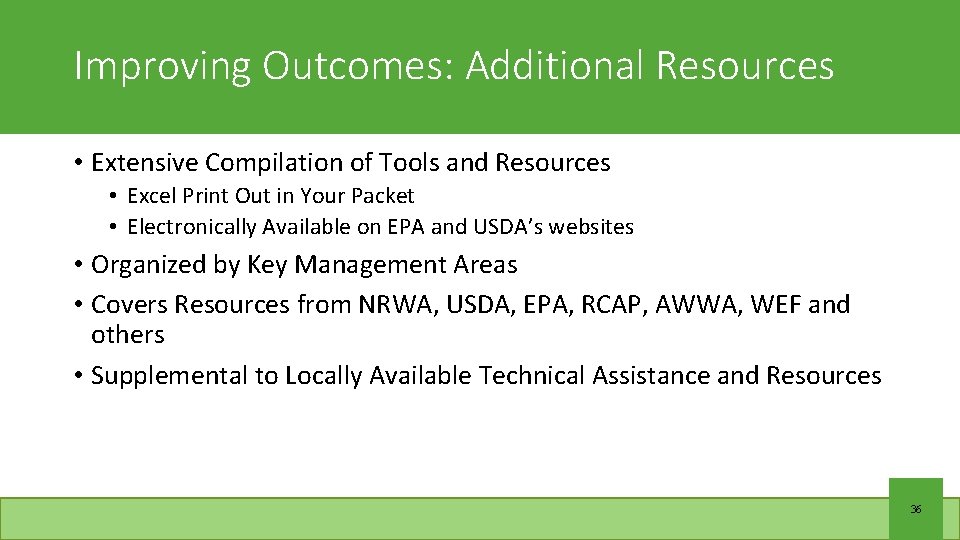 Improving Outcomes: Additional Resources • Extensive Compilation of Tools and Resources • Excel Print