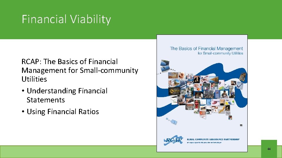 Financial Viability RCAP: The Basics of Financial Management for Small-community Utilities • Understanding Financial