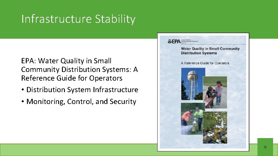 Infrastructure Stability EPA: Water Quality in Small Community Distribution Systems: A Reference Guide for