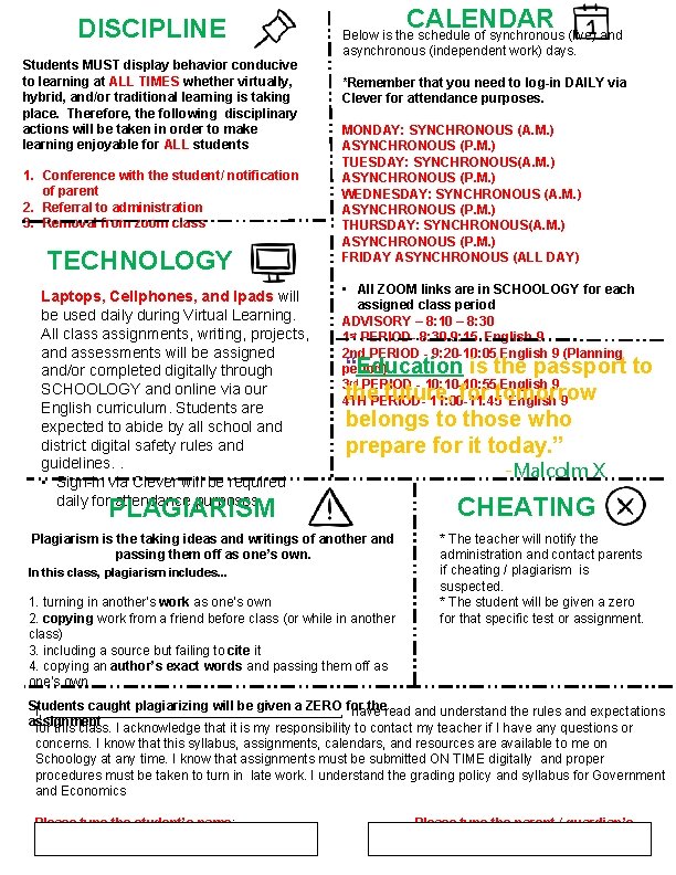 DISCIPLINE Students MUST display behavior conducive to learning at ALL TIMES whether virtually, hybrid,