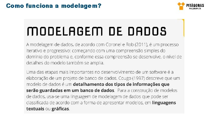 Como funciona a modelagem? 