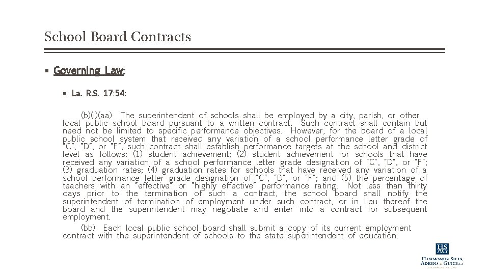 School Board Contracts § Governing Law: § La. R. S. 17: 54: (b)(i)(aa) The