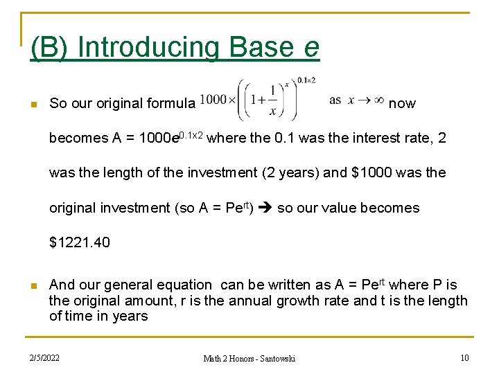 (B) Introducing Base e n So our original formula now becomes A = 1000