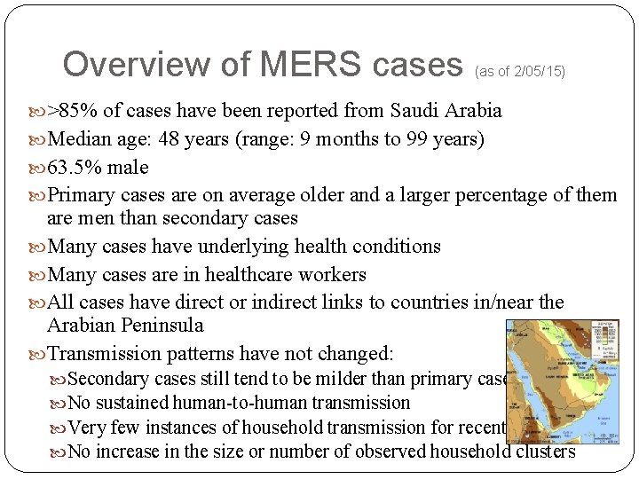 Overview of MERS cases (as of 2/05/15) >85% of cases have been reported from