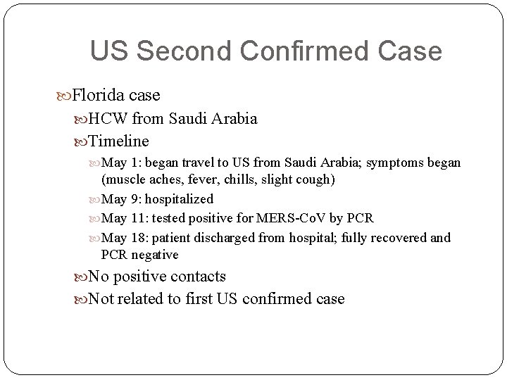 US Second Confirmed Case Florida case HCW from Saudi Arabia Timeline May 1: began