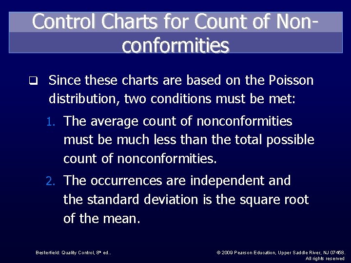 Control Charts for Count of Nonconformities q Since these charts are based on the