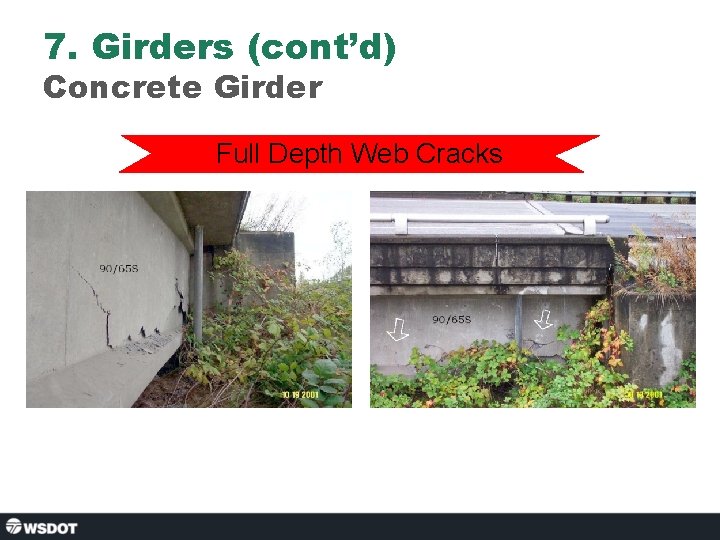 7. Girders (cont’d) Concrete Girder Full Depth Web Cracks 