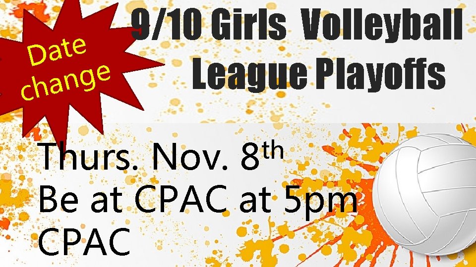 e t Da e g n a ch 9/10 Girls Volleyball League Playoffs Thurs.