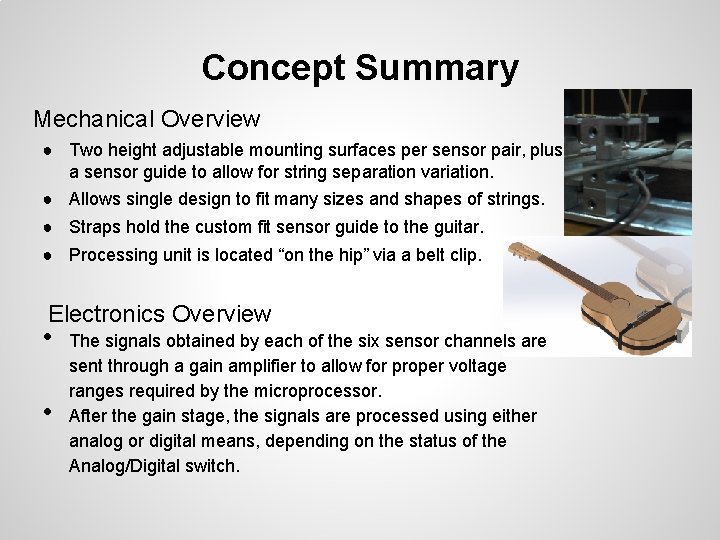 Concept Summary Mechanical Overview ● Two height adjustable mounting surfaces per sensor pair, plus