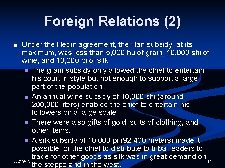 Foreign Relations (2) Under the Heqin agreement, the Han subsidy, at its maximum, was