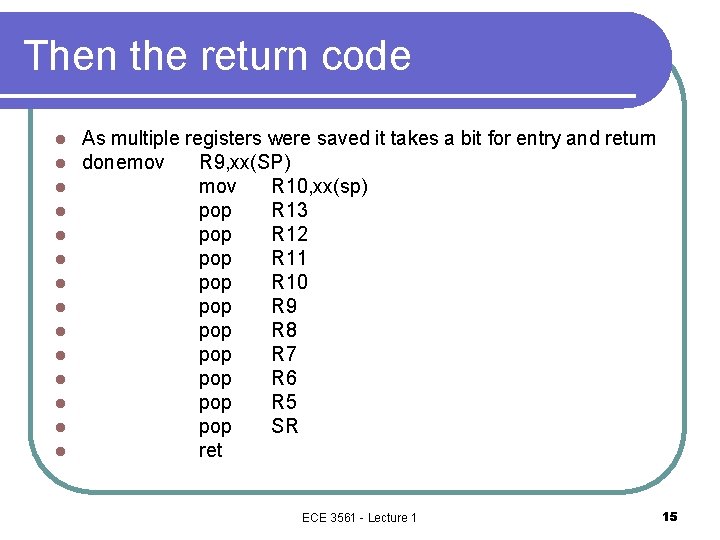 Then the return code l l l l As multiple registers were saved it