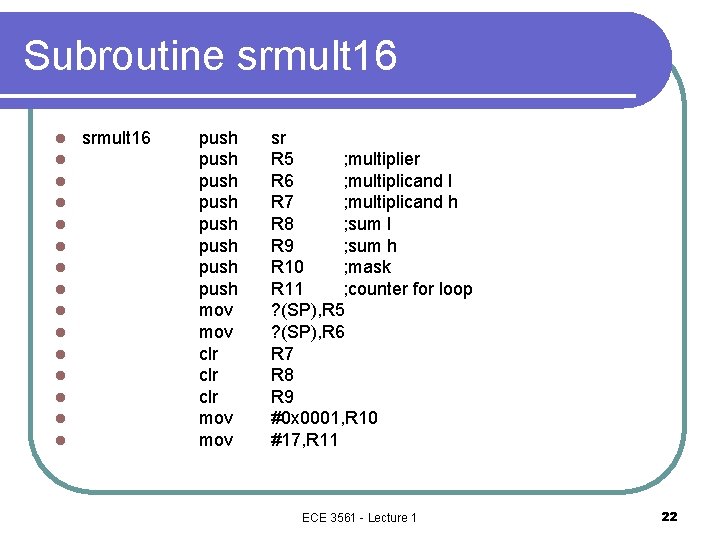 Subroutine srmult 16 l l l l srmult 16 push push mov clr clr