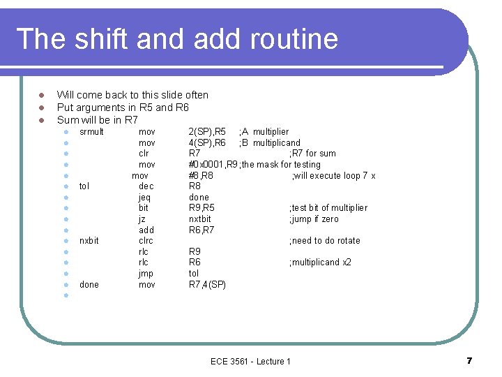 The shift and add routine l l l Will come back to this slide