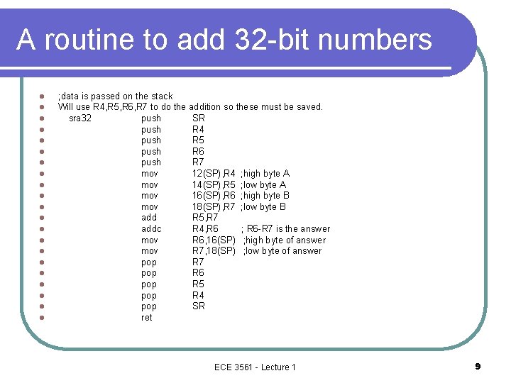 A routine to add 32 -bit numbers l l l l l l ;