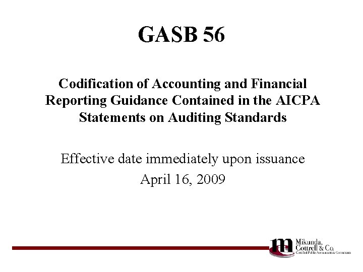 GASB 56 Codification of Accounting and Financial Reporting Guidance Contained in the AICPA Statements