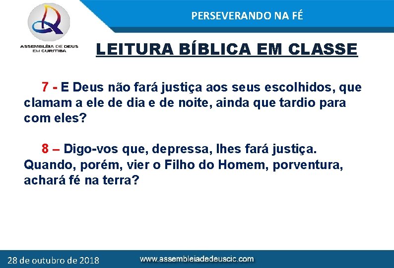 PERSEVERANDO NA FÉ LEITURA BÍBLICA EM CLASSE 7 - E Deus não fará justiça