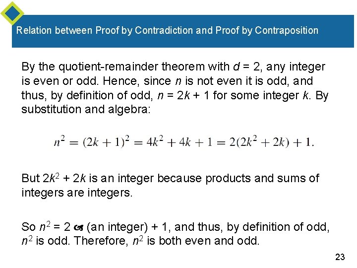 Relation between Proof by Contradiction and Proof by Contraposition By the quotient-remainder theorem with